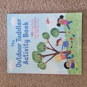 The Outdoor Toddler Activity Book